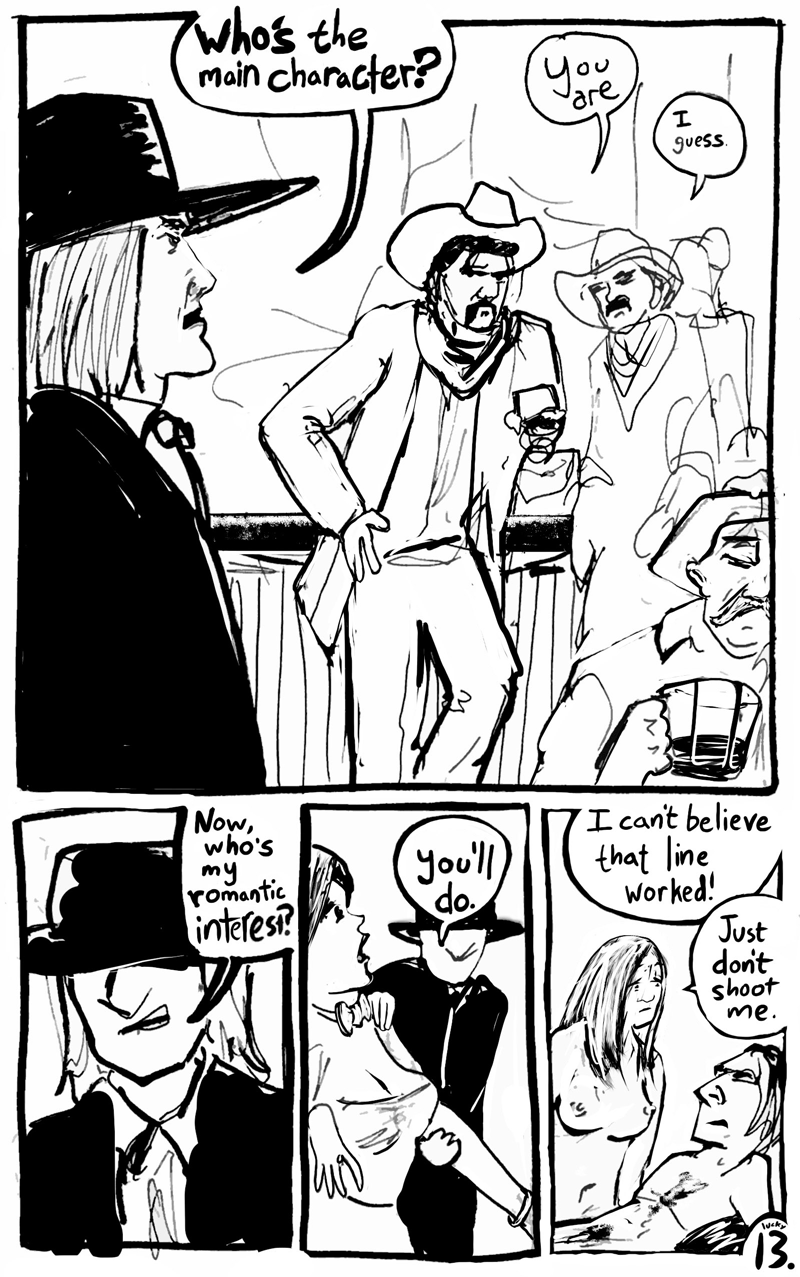 I'm the protagonist of this here town.