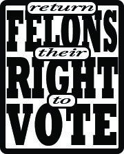 Return the Right to Vote to All Felons